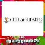 Chef Solidário - Parceiro 2ª Edição Feira da Diversidade