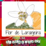 Flor de Laranjeira - Parceiro 2ª Edição Feira da Diversidade