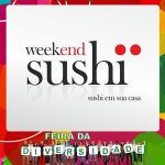 Weekend Sushi - Parceiro 2ª Edição Feira da Diversidade