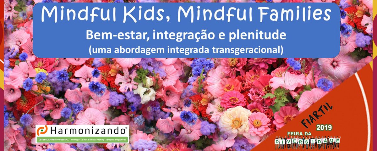 Mindful Kids, Mindful Families : Bem-estar, integração e plenitude