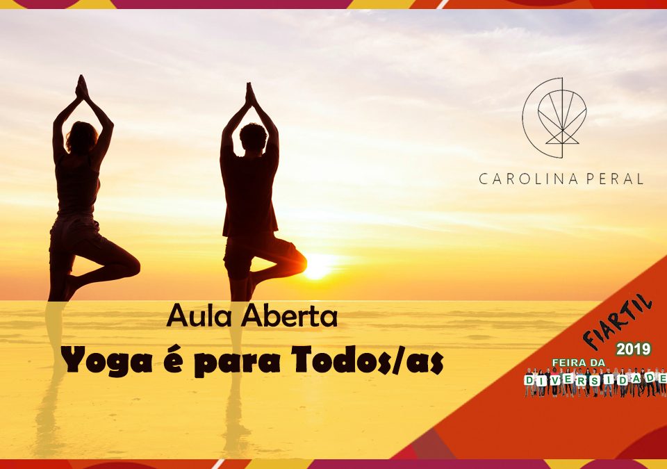 Aula Aberta - Yoga é para Todos/as, Carolina Peral - Parceira 3ª Feira da Diversidade