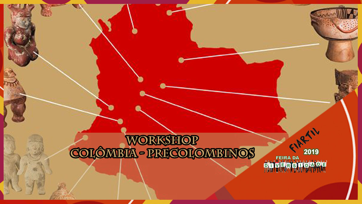 Workshop Colômbia – Precolombinos, com Elena Bautista Cely - Parceira 3ª Feira da Diversidade