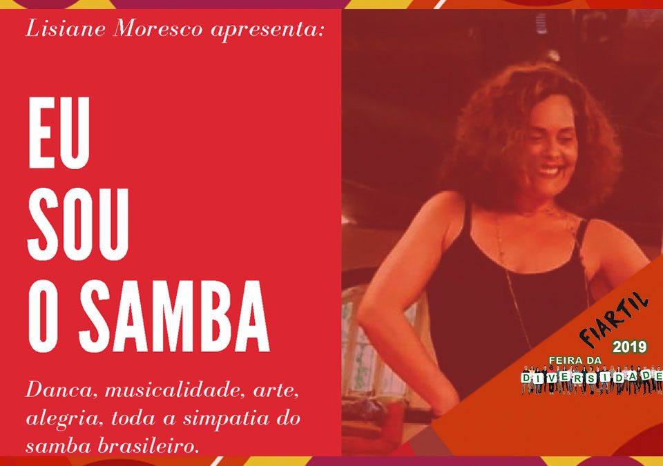 Espetáculo "Eu Sou o Samba", com Lisiane Moresco - Parceira 3ª Feira da Diversidade