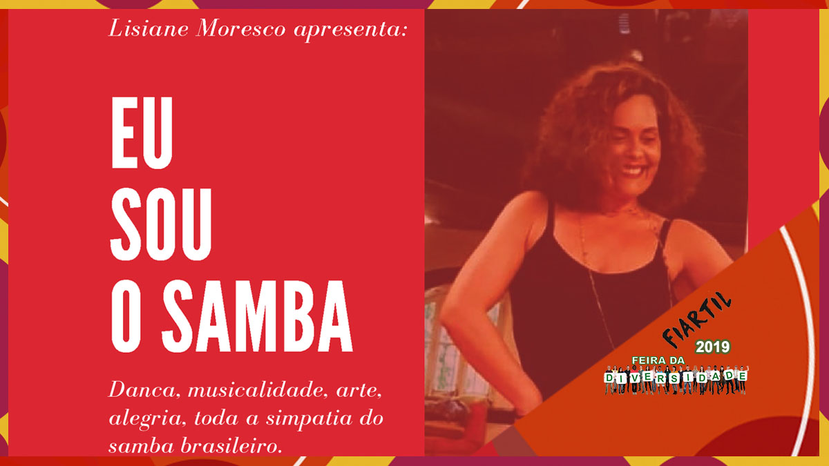 Espetáculo "Eu Sou o Samba", com Lisiane Moresco - Parceira 3ª Feira da Diversidade