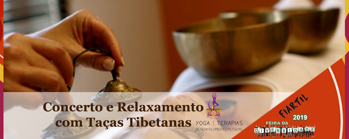 Concerto e Relaxamento com Taças Tibetanas , com Sandra Veiga